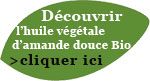 Découvrez l'huile végétale d'amande douce biologique Découvrez l'huile végétale d'amande douce biologique
